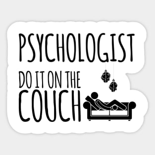 Psychologist do it on the couch funny psychology student Sticker